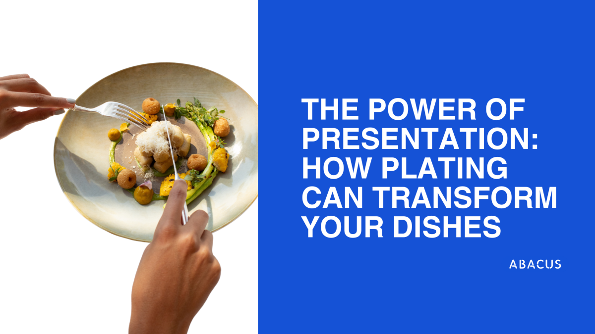 The Power of Presentation: How Plating Can Transform Your Dishes